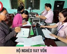 Ngân Hàng Chính Sách Cho Vay Hộ Cận Nghèo