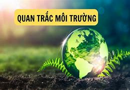 Quan Trắc Môi Trường Định Kỳ Bao Lâu 1 Lần